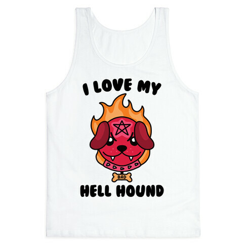 I Love My Hell Hound Tank Top