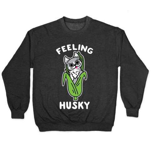 Feeling Husky (Corn Husky) Pullover