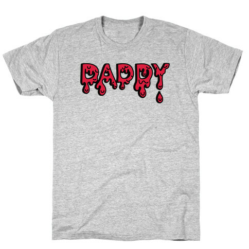 Drippy Daddy T-Shirt