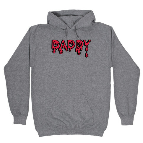 Drippy Daddy Hooded Sweatshirt