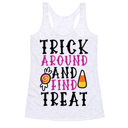 Trick Around and Find Treat Racerback Tank Top