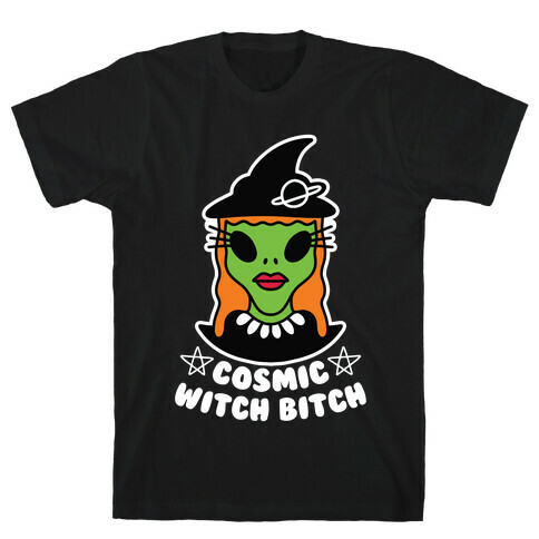 Cosmic Witch Bitch T-Shirt