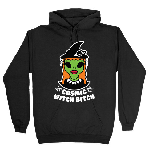 Cosmic Witch Bitch Hooded Sweatshirt