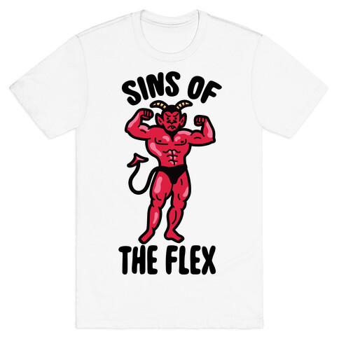 Sins of the Flex T-Shirt