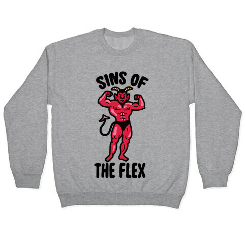 Sins of the Flex Pullover