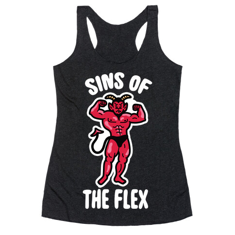 Sins of the Flex Racerback Tank Top