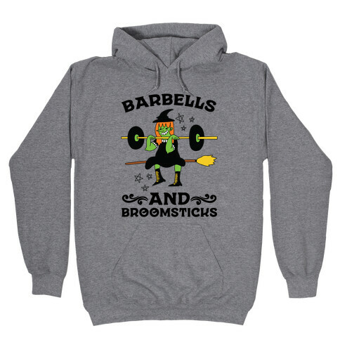 Barbells And Broomsticks Hooded Sweatshirt