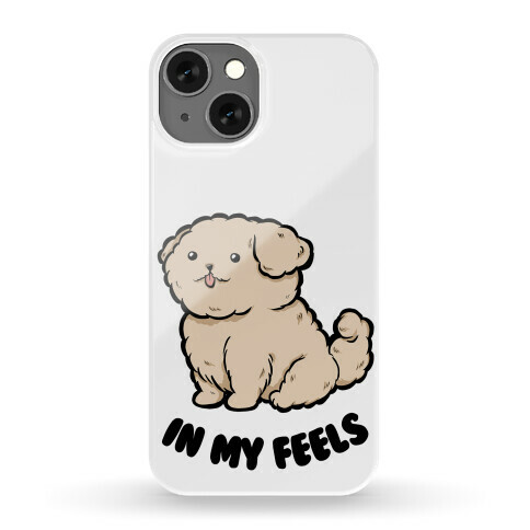 In My Feels Phone Case