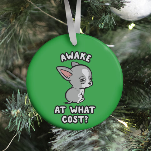 Awake At What Cost? (green) Ornament