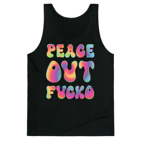 Peace Out F***o Tank Top