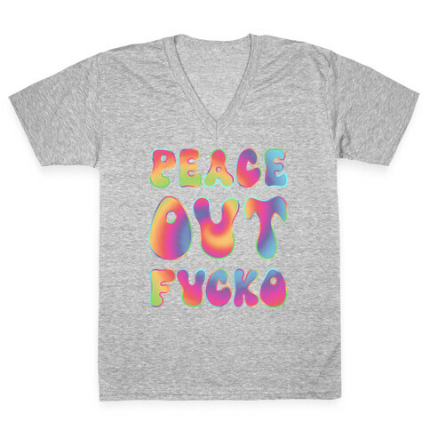Peace Out F***o V-Neck Tee Shirt