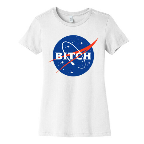 Bitch Space Program Logo Womens T-Shirt