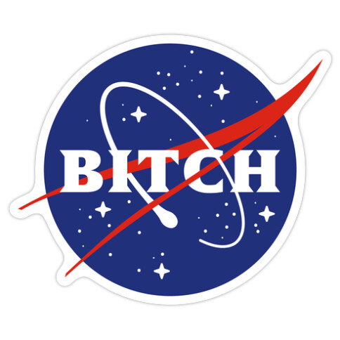 Bitch Space Program Logo Die Cut Sticker