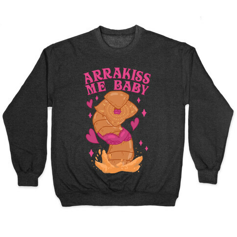 Arrakiss Me Baby Sandworm Pullover