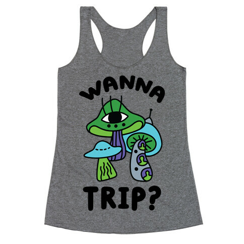 Wanna Trip? (Alien Mushrooms) Racerback Tank Top