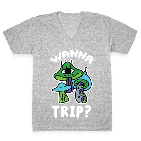 Wanna Trip? (Alien Mushrooms) V-Neck Tee Shirt