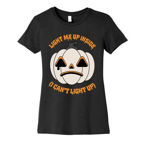 Light Me Up Inside Pumpkin Womens T-Shirt