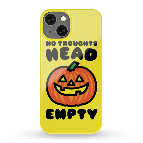 No Thoughts Head Empty Jack O' Lantern Phone Case