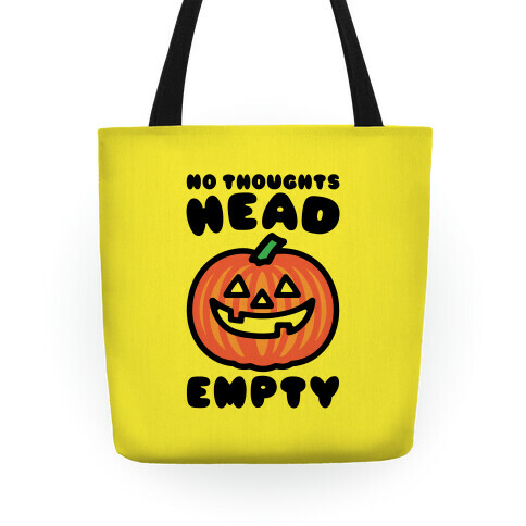 No Thoughts Head Empty Jack O' Lantern Tote