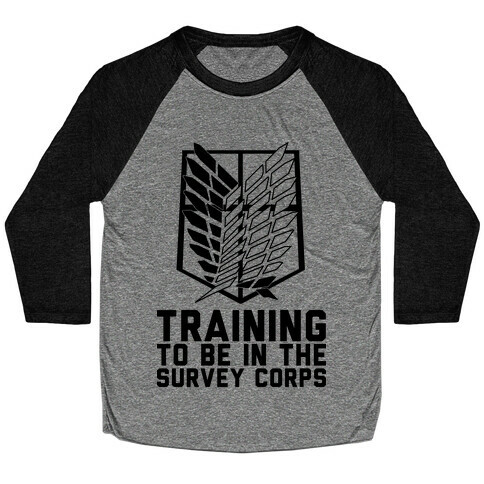 Training To Be In The Survey Corps Baseball Tee