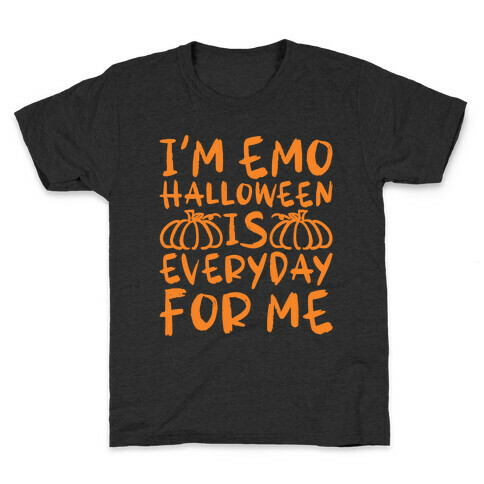 I'm Emo Halloween Is Everyday For Me Kids T-Shirt