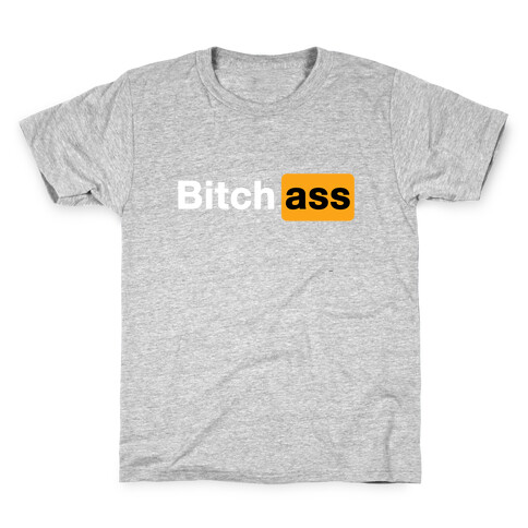 Bitch Ass Parody Kids T-Shirt