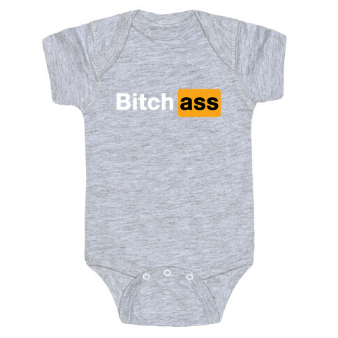 Bitch Ass Parody Baby One-Piece