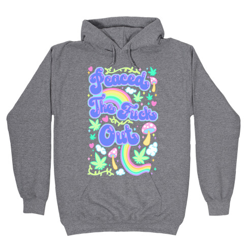 Peaced The F*** Out Hooded Sweatshirt