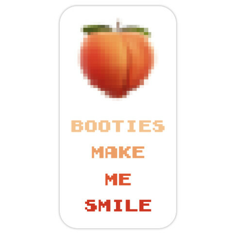 Booties Make Me Smile Die Cut Sticker