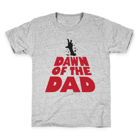 Dawn Of The Dad Kids T-Shirt