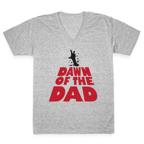 Dawn Of The Dad V-Neck Tee Shirt