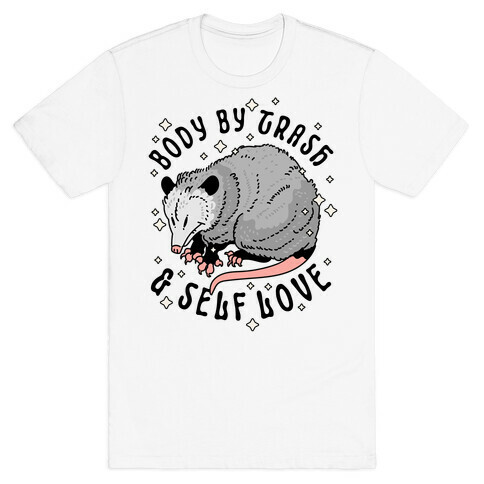Body By Trash And Self Love Possum T-Shirt