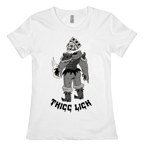 Thicc Lich  Womens T-Shirt