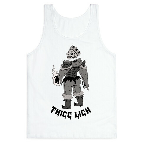 Thicc Lich  Tank Top