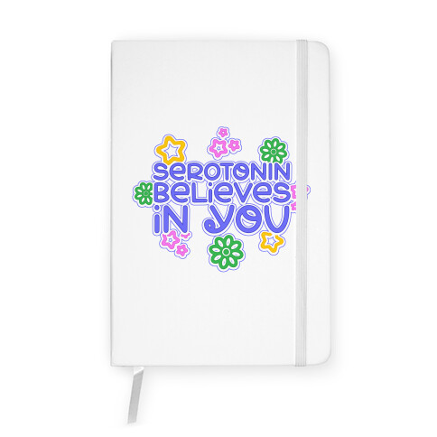 Serotonin Believes In You Notebook