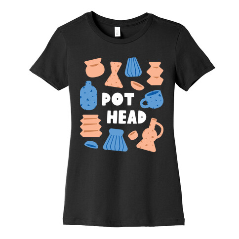 Pot Head Ceramics Womens T-Shirt