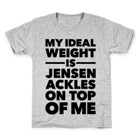 Ideal Weight (Jensen Ackles) Kids T-Shirt