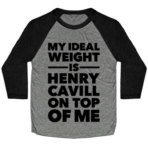 Ideal Weight (Henry Cavill) Baseball Tee