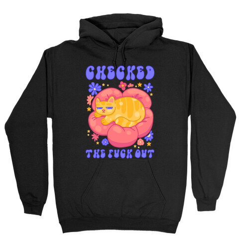 Checked The F*** Out Hooded Sweatshirt