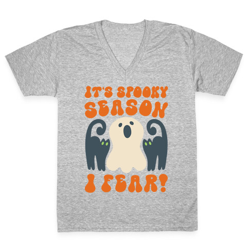 It's Spooky Season I Fear V-Neck Tee Shirt