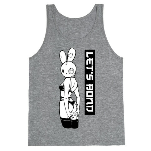 Let's Bond Tank Top