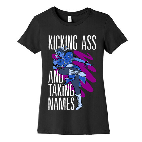 Kicking Ass and Taking Names Womens T-Shirt