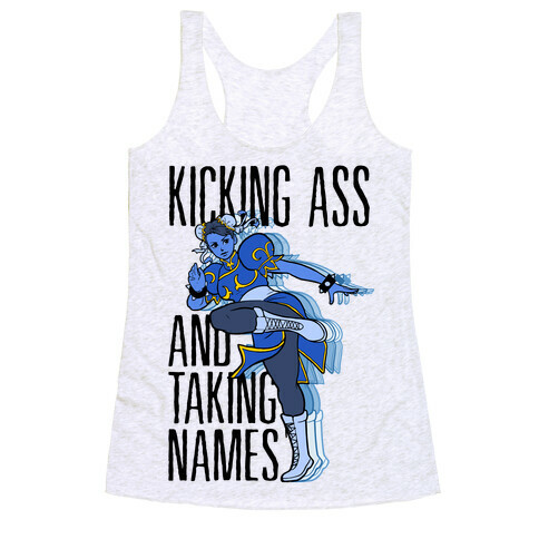 Kicking Ass and Taking Names Racerback Tank Top