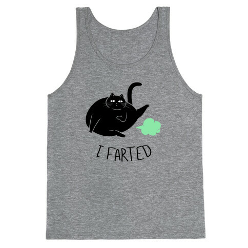 I Farted Tank Top