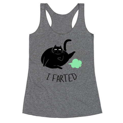 I Farted Racerback Tank Top