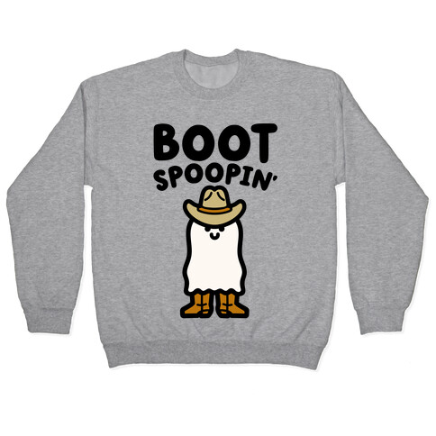Boot Spoopin' Parody Pullover