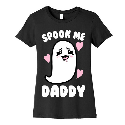 Spook Me Daddy Womens T-Shirt
