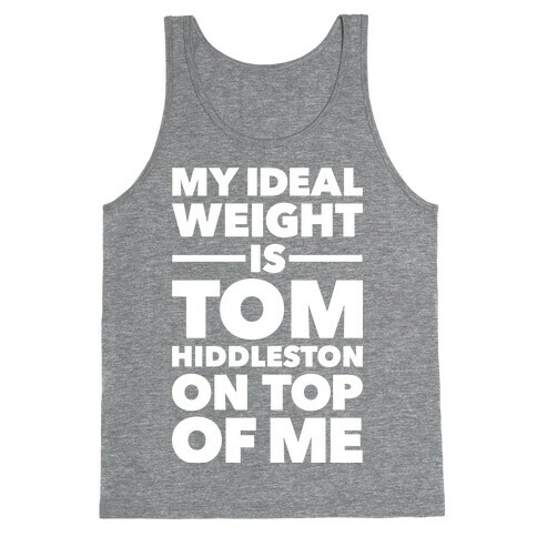 Ideal Weight (Tom Hiddleston) Tank Top