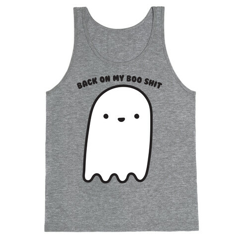 Back On My Boo Shit Ghost Tank Top