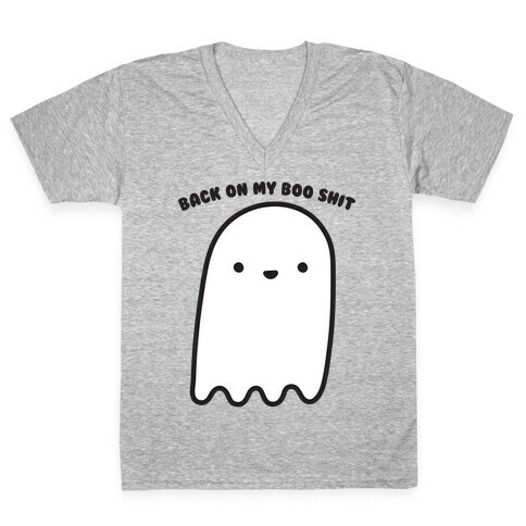 Back On My Boo Shit Ghost V-Neck Tee Shirt